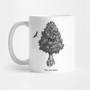 "See You Later" Mug